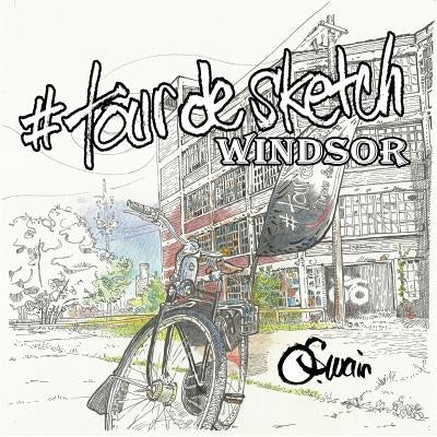 #tourdesketch Windsor by Swain, Owen