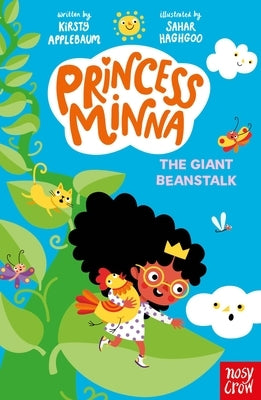 Princess Minna: The Giant Beanstalk by Haghgoo, Sahar
