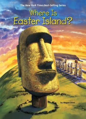 Where Is Easter Island? by Stine, Megan