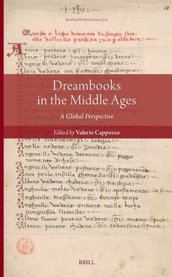 Dreambooks in the Middle Ages: A Global Perspective by Cappozzo, Valerio