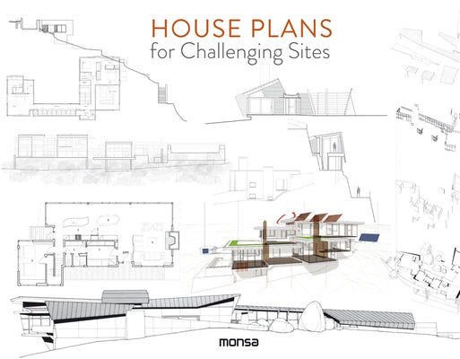House Plans for Challenging Sites by Minguet, Anna