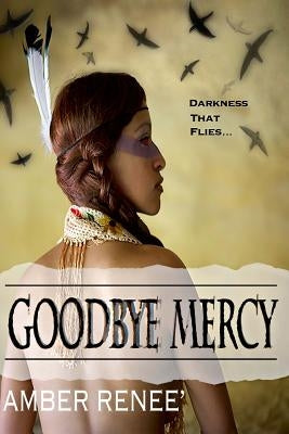 GoodBye Mercy by Dean, Cynthia