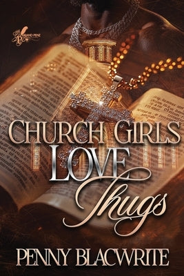 Church Girls Love Thugs by Blacwrite, Penny