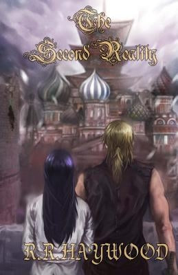 The Second Reality by Haywood, R. R.