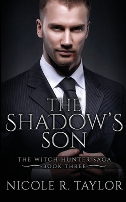 The Shadow's Son by Taylor, Nicole R.