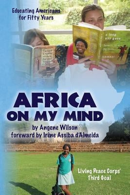 Africa On My Mind by Wilson, Angene