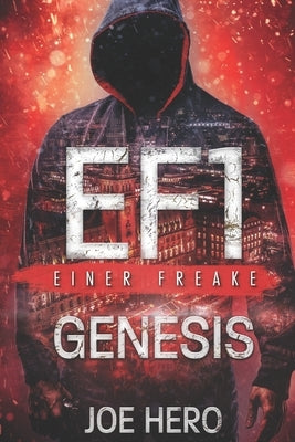 EF1 Einer Freake: Genesis by Hero, Joe