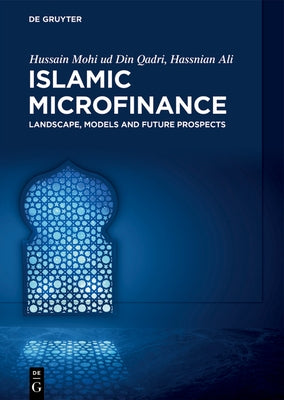 Islamic Microfinance: Landscape, Models and Future Prospects by Ud Din Qadri, Hussain Mohi