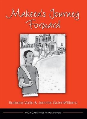Makeen's Journey Forward by Vaille, Barbara