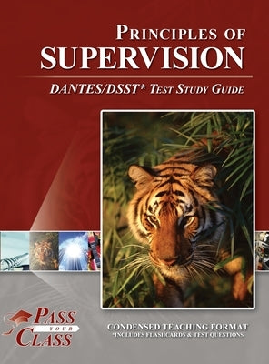 Principles of Supervision DANTES / DSST Test Study Guide by Passyourclass