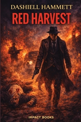 Red Harvest: An Impact Book by Hammett, Dashiell