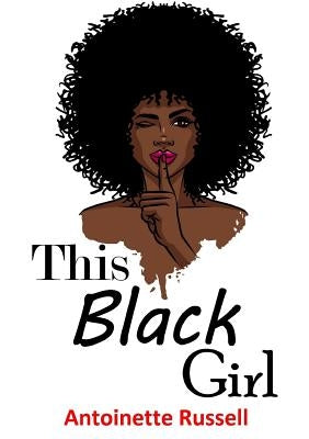 This Black Girl by Russell, Antoinette