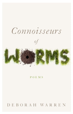 Connoisseurs of Worms by Warren, Deborah