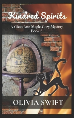 Kindred Spirits: A Chocolate Magic Cozy Mystery - Book 6 by B, Maggie
