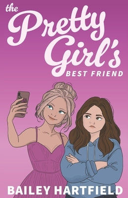 The Pretty Girl's Best Friend by Hartfield, Bailey