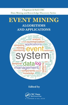 Event Mining: Algorithms and Applications by Li, Tao