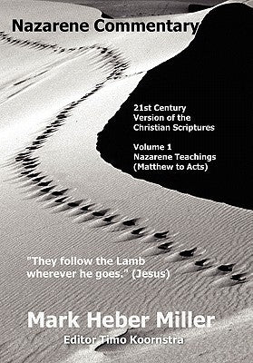 Nazarene Commentary by Miller, Mark Heber