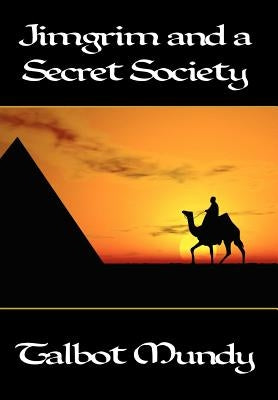 Jimgrim and a Secret Society by Mundy, Talbot