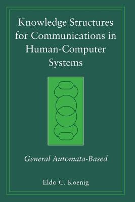 Human-Computer Systems by Koenig, Eldo C.