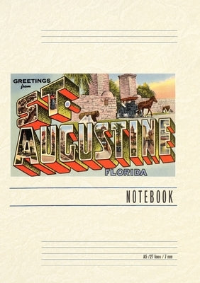 Vintage Lined Notebook Greetings from St. Augustine, Florida by Found Image Press