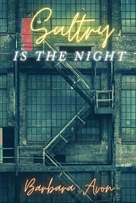 Sultry, Is the Night by Avon, Barbara