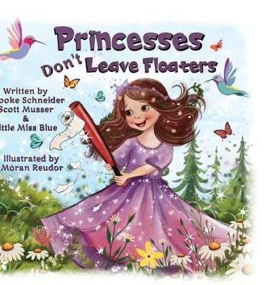 Princesses Don't Leave Floaters by Schneider
