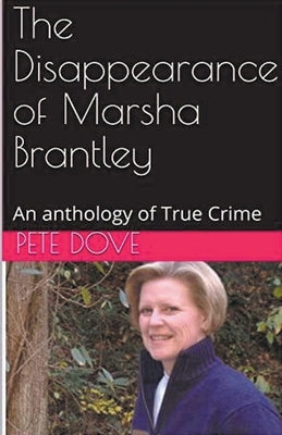 The Disappearance of Marsha Brantley by Dove, Pete