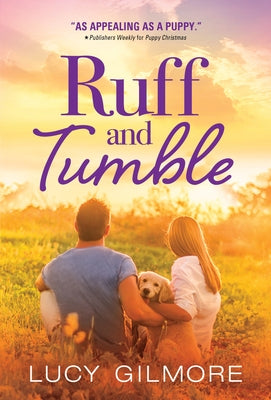 Ruff and Tumble by Gilmore, Lucy