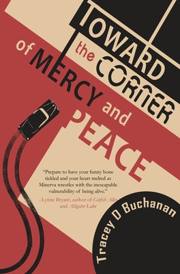 Toward the Corner of Mercy and Peace by Buchanan, Tracey