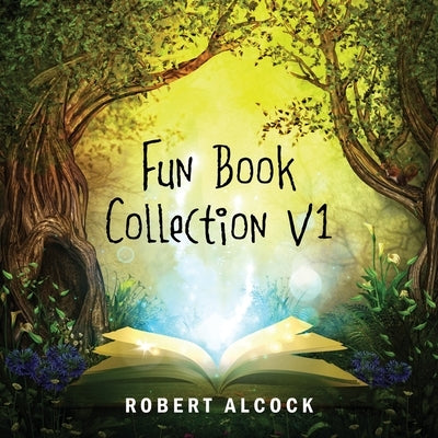 Fun Book Collection V1 by Alcock, Robert