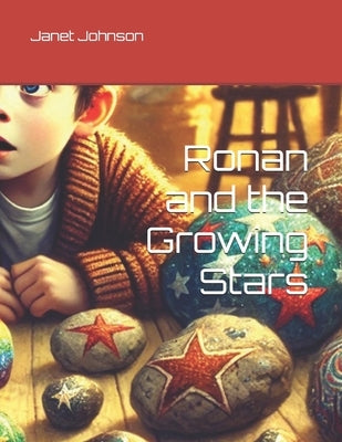 Ronan and the Growing Stars by Johnson, Janet L.