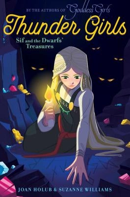 Sif and the Dwarfs' Treasures by Holub, Joan