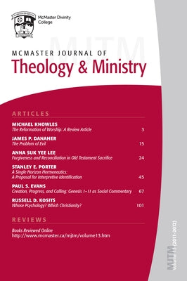 McMaster Journal of Theology and Ministry: Volume 13, 2011-2012 by Ong, Hughson T.