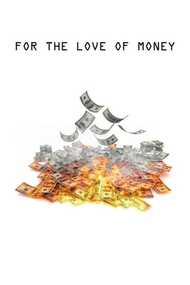 For The Love of Money by Augusta
