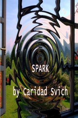 Spark by Svich, Caridad
