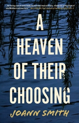 A Heaven of Their Choosing by Smith, Joann