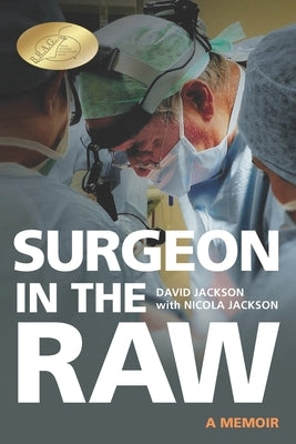 Surgeon in the Raw by Jackson, Nicola