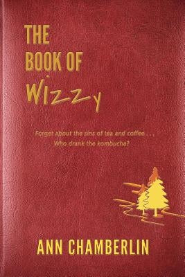 The Book of Wizzy by Chamberlin, Ann