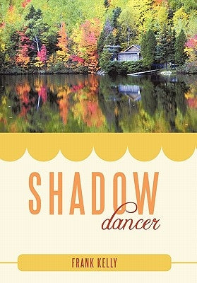 Shadow Dancer by Kelly, Frank