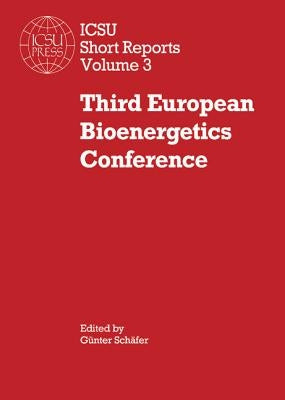 Third European Bioenergetics Conference by Schafer, Gunther