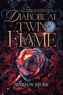 Diabolical Twin Flame by Stork, Avian W.