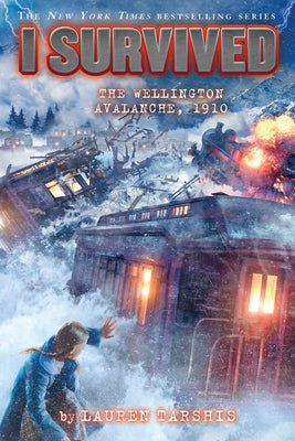 I Survived the Wellington Avalanche, 1910 (I Survived #22) by Tarshis, Lauren