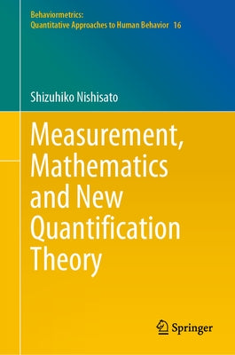 Measurement, Mathematics and New Quantification Theory by Nishisato, Shizuhiko