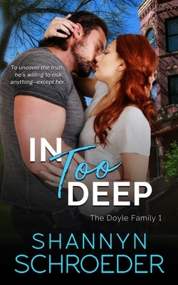 In Too Deep by Schroeder, Shannyn