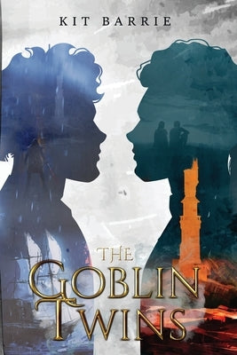 The Goblin Twins by Barrie, Kit
