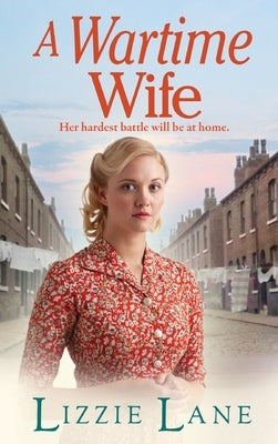 A Wartime Wife by Lane, Lizzie