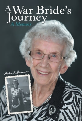 A War Bride's Journey: A Memoir by Donovan, Helen I.