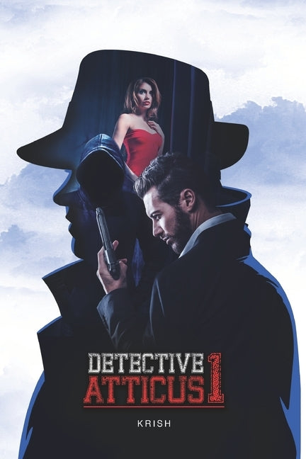 Detective Atticus 1 by K, Krish