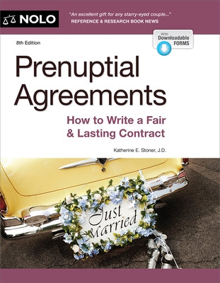 Prenuptial Agreements: How to Write a Fair & Lasting Contract by Stoner, Katherine