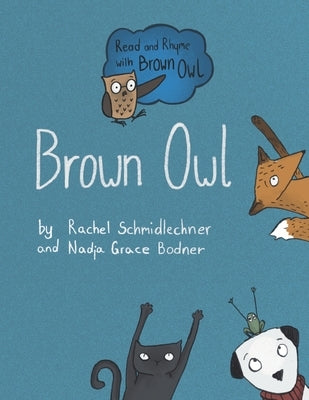 Brown Owl: Big Book by Bodner, Nadja Grace